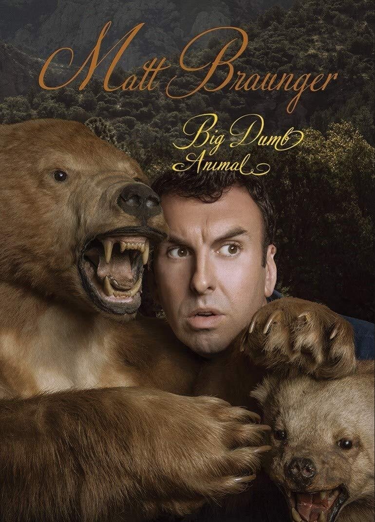 Matt Braunger Big Dumb Animal (2015) [44736] (A1767051813) [[Stand Up]] --Plex--